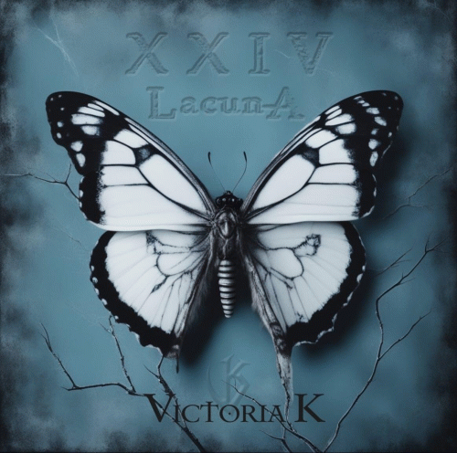 Victoria K : Lacuna XXIV